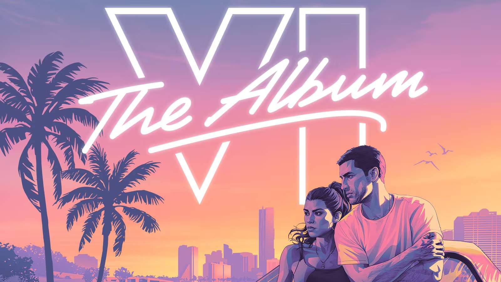 Portada oficial de Grand Theft Auto VI: The Album: el logo VI en neón con «The Album» escrito encima, palmeras, el skyline de Vice City al atardecer y Lucia y Jason apoyados en un coche con impactos de bala